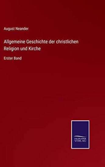 Allgemeine Geschichte der christlichen Religion und Kirche