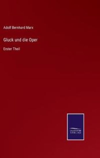 Gluck und die Oper