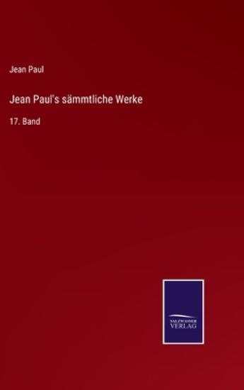 Jean Paul's sämmtliche Werke