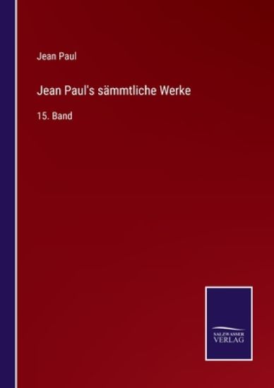 Jean Paul's sämmtliche Werke
