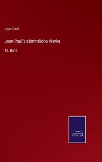 Jean Paul's sämmtliche Werke