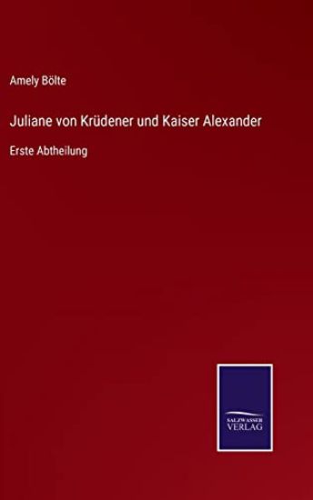 Juliane von Krüdener und Kaiser Alexander