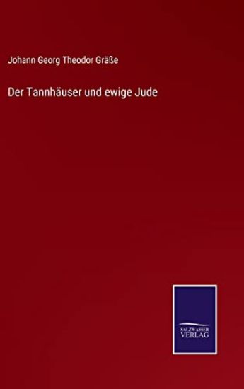 Der Tannhäuser und ewige Jude