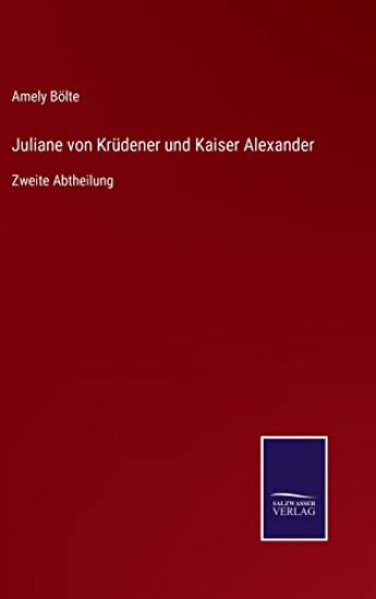 Juliane von Krüdener und Kaiser Alexander