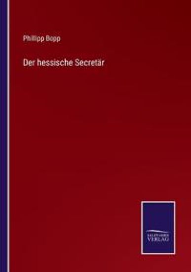 Der hessische Secretär