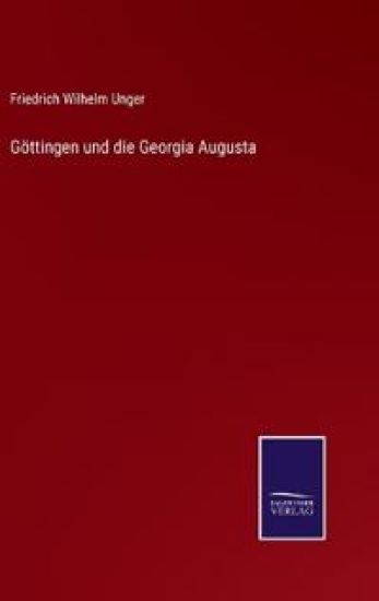 Göttingen und die Georgia Augusta