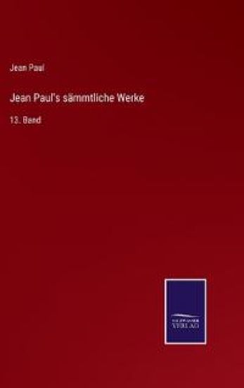Jean Paul's sämmtliche Werke