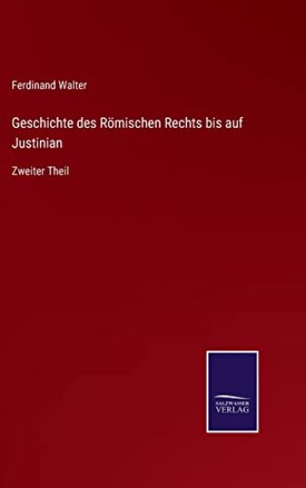 Geschichte des Römischen Rechts bis auf Justinian