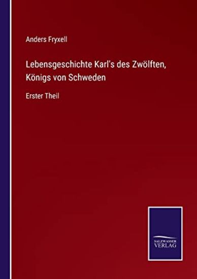 Lebensgeschichte Karls des Zwölften, Königs von Schweden
