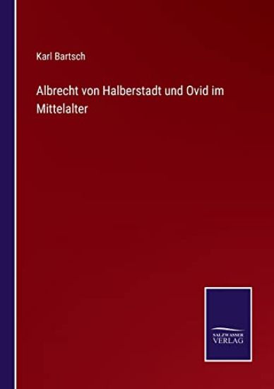 Albrecht von Halberstadt und Ovid im Mittelalter