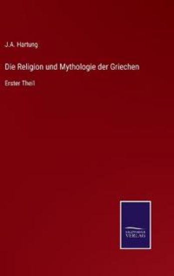 Die Religion und Mythologie der Griechen