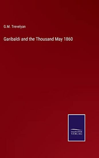 Garibaldi and the Thousand May 1860