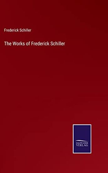 The Works of Frederick Schiller