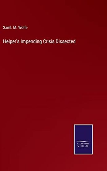 Helper's Impending Crisis Dissected