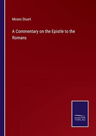 A Commentary on the Epistle to the Romans