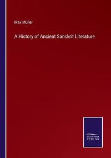 A History of Ancient Sanskrit Literature