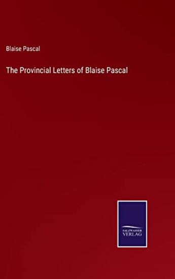 The Provincial Letters of Blaise Pascal