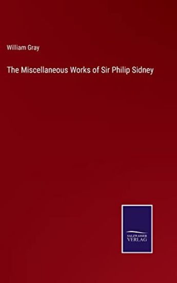 The Miscellaneous Works of Sir Philip Sidney
