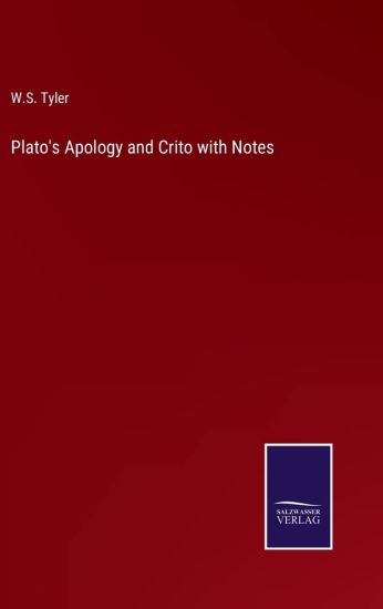 Plato's Apology and Crito with Notes