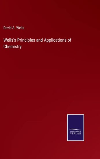 Wells's Principles and Applications of Chemistry