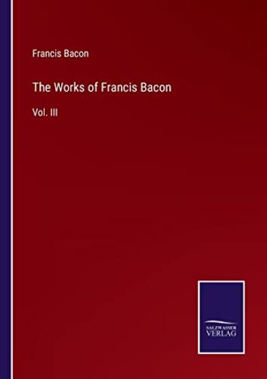 The Works of Francis Bacon