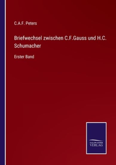 Briefwechsel zwischen C.F.Gauss und H.C. Schumacher