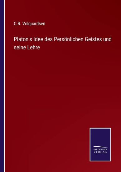 Platon's Idee des Persönlichen Geistes und seine Lehre