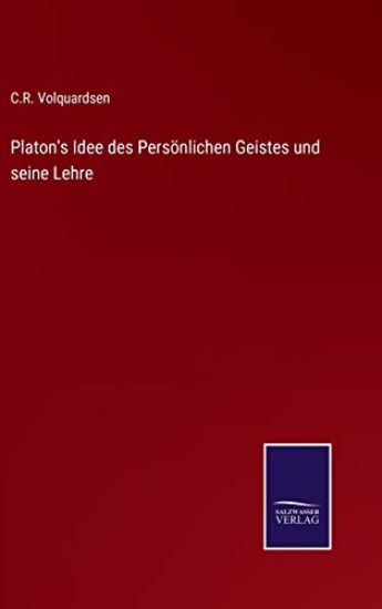 Platon's Idee des Persönlichen Geistes und seine Lehre