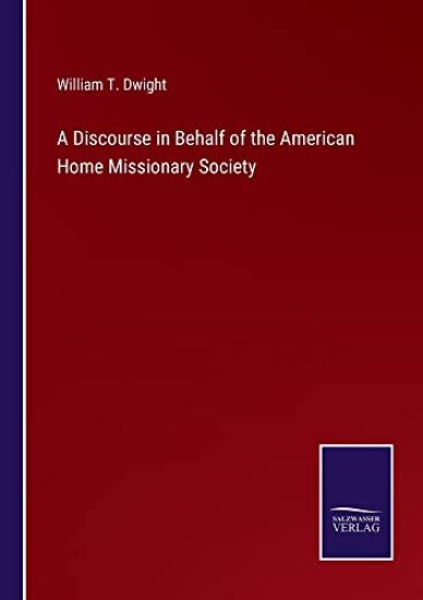 A Discourse in Behalf of the American Home Missionary Society