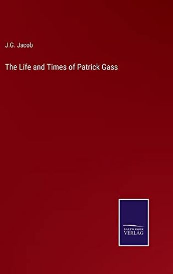 The Life and Times of Patrick Gass