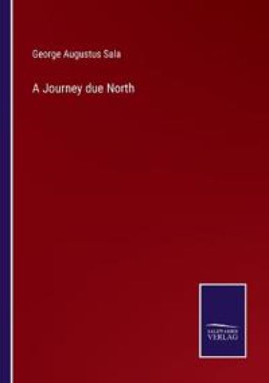 A Journey due North