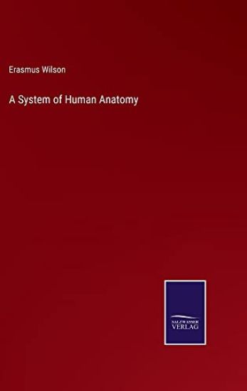 A System of Human Anatomy