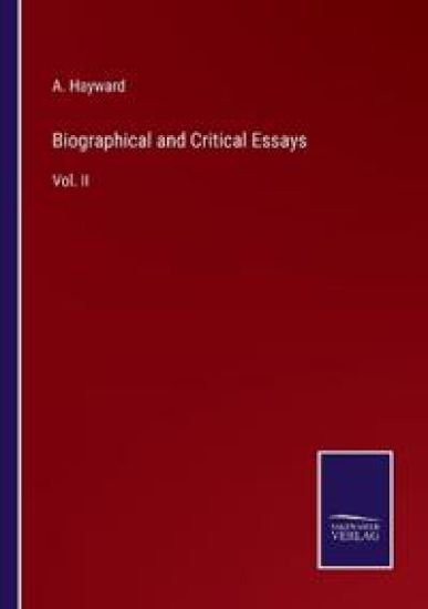 Biographical and Critical Essays