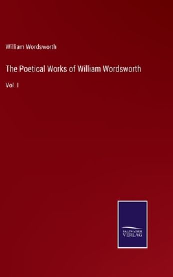 The Poetical Works of William Wordsworth