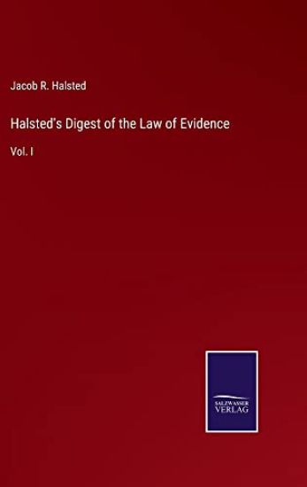 Halsted's Digest of the Law of Evidence