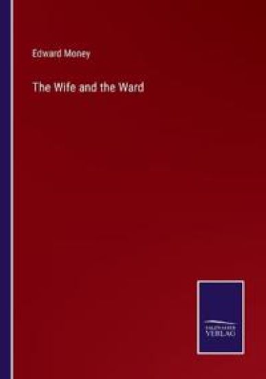 The Wife and the Ward