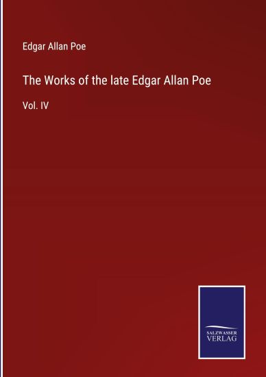 The Works of the late Edgar Allan Poe