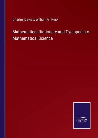 Mathematical Dictionary and Cyclopedia of Mathematical Science