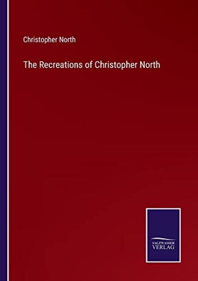 The Recreations of Christopher North