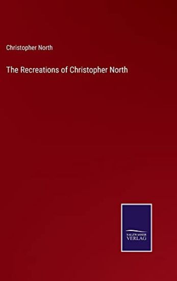 The Recreations of Christopher North