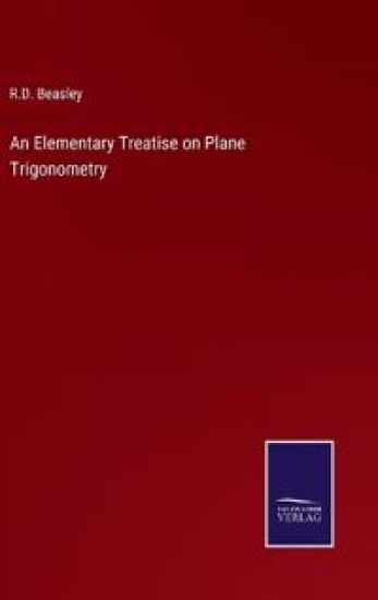 An Elementary Treatise on Plane Trigonometry