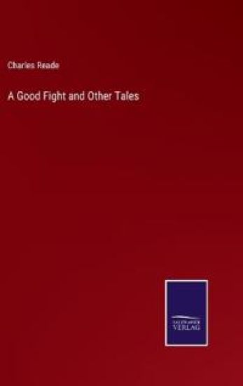 A Good Fight and Other Tales