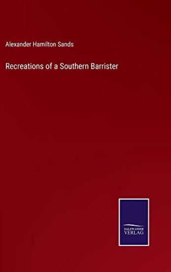 Recreations of a Southern Barrister