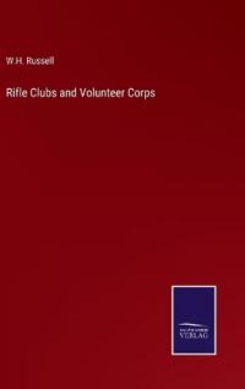 Rifle Clubs and Volunteer Corps