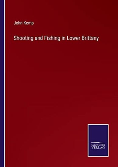 Shooting and Fishing in Lower Brittany