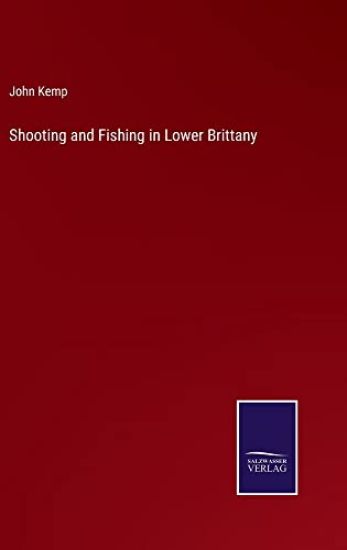 Shooting and Fishing in Lower Brittany