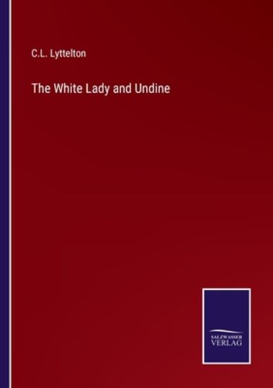 The White Lady and Undine