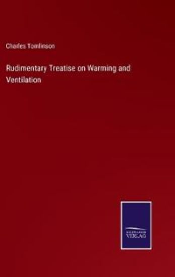 Rudimentary Treatise on Warming and Ventilation