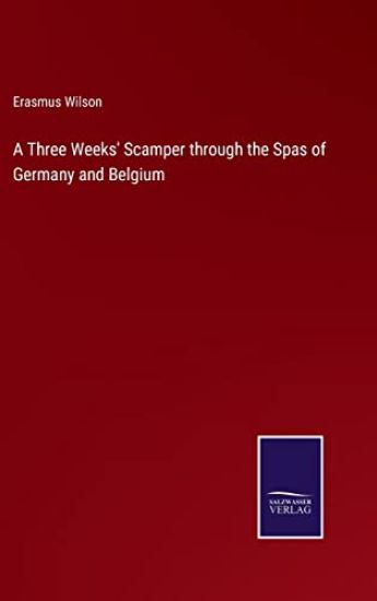 A Three Weeks' Scamper through the Spas of Germany and Belgium
