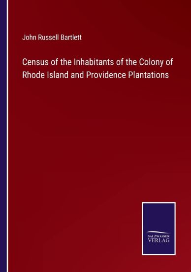 Census of the Inhabitants of the Colony of Rhode Island and Providence Plantations